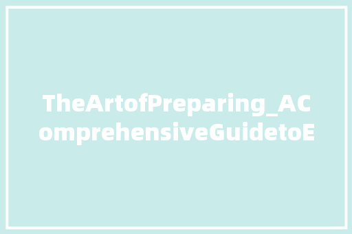 TheArtofPreparing_AComprehensiveGuidetoEffectivePreparation